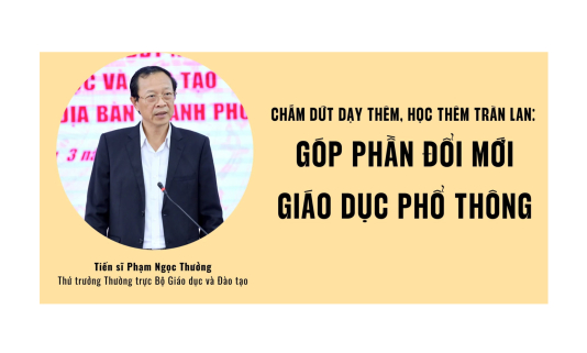 Chấm dứt dạy thêm, học thêm tràn lan: Góp phần đổi mới giáo dục phổ thông