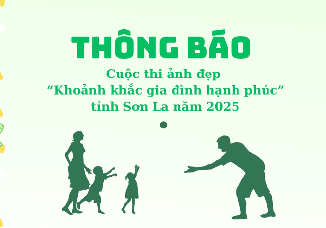 Thông báo Cuộc thi ảnh đẹp “Khoảnh khắc gia đình hạnh phúc” tỉnh Sơn La năm 2025 